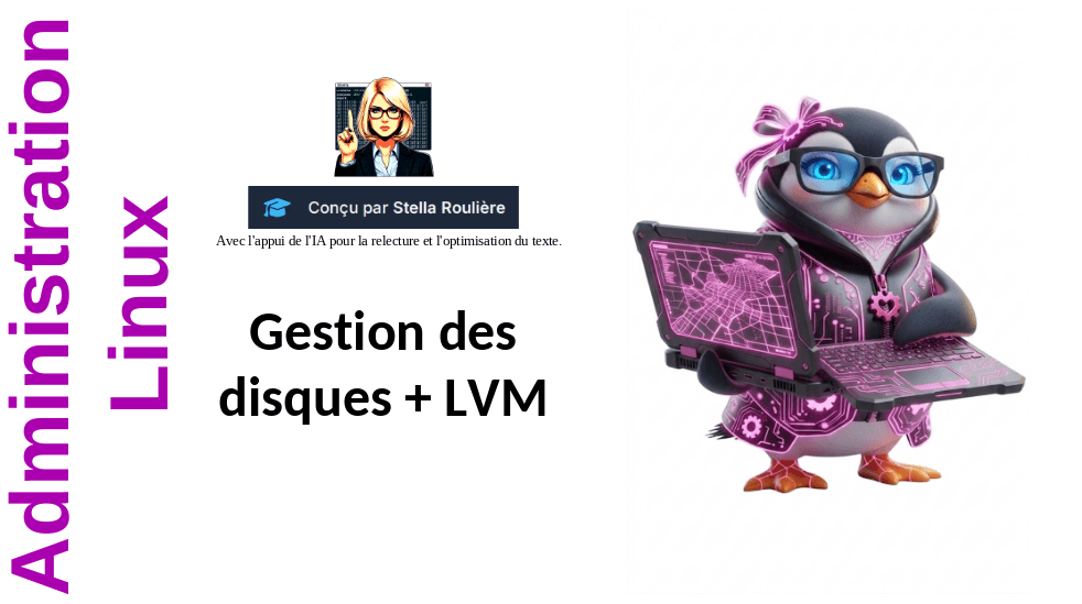 Administration Linux Leçon 06 "Gestion des disques + LVM"