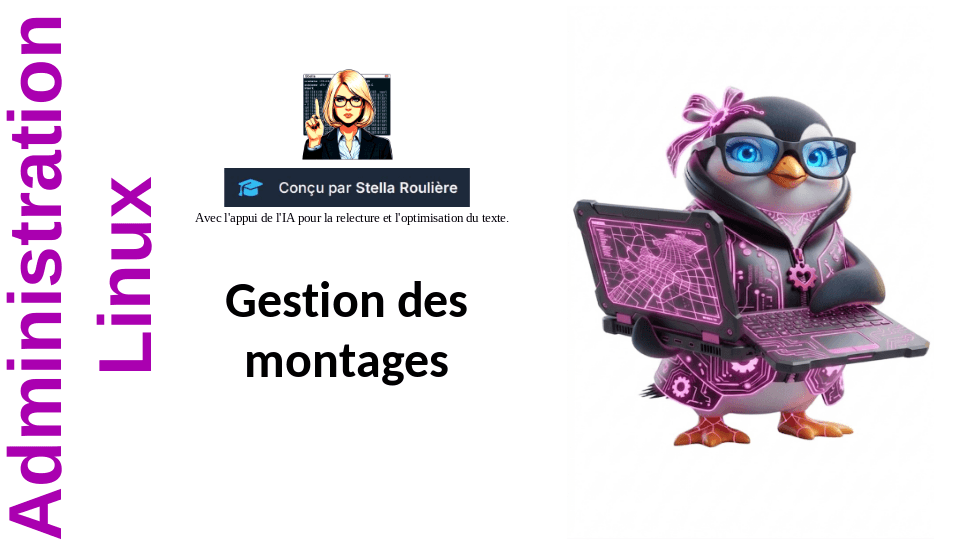 Administration Linux Leçon 07 "Gestion des montages"