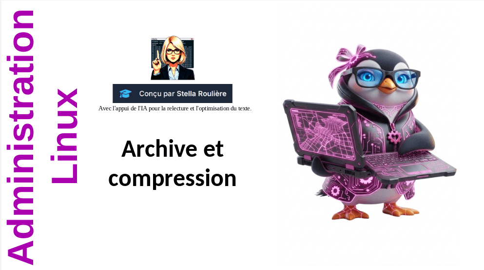 Administration Linux Leçon 02 "Archive et compression"