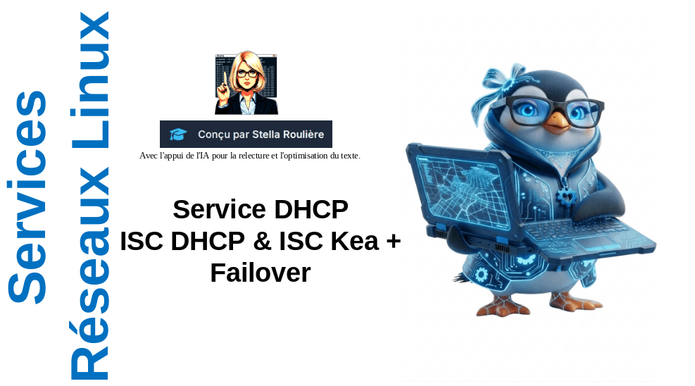Services réseaux Linux Leçon 03 "Administrer le service DHCP  ISC DHCP & ISC Kea + Failover"